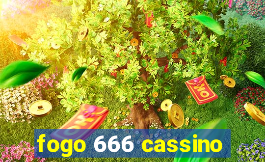 fogo 666 cassino